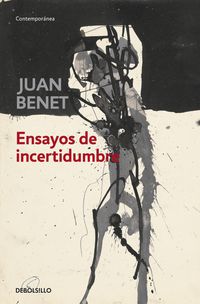 ensayos de incertidumbre - Juan Benet