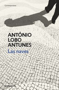 Las naves - Antonio Lobo Antunes