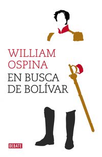 en busca de bolivar - William Ospina