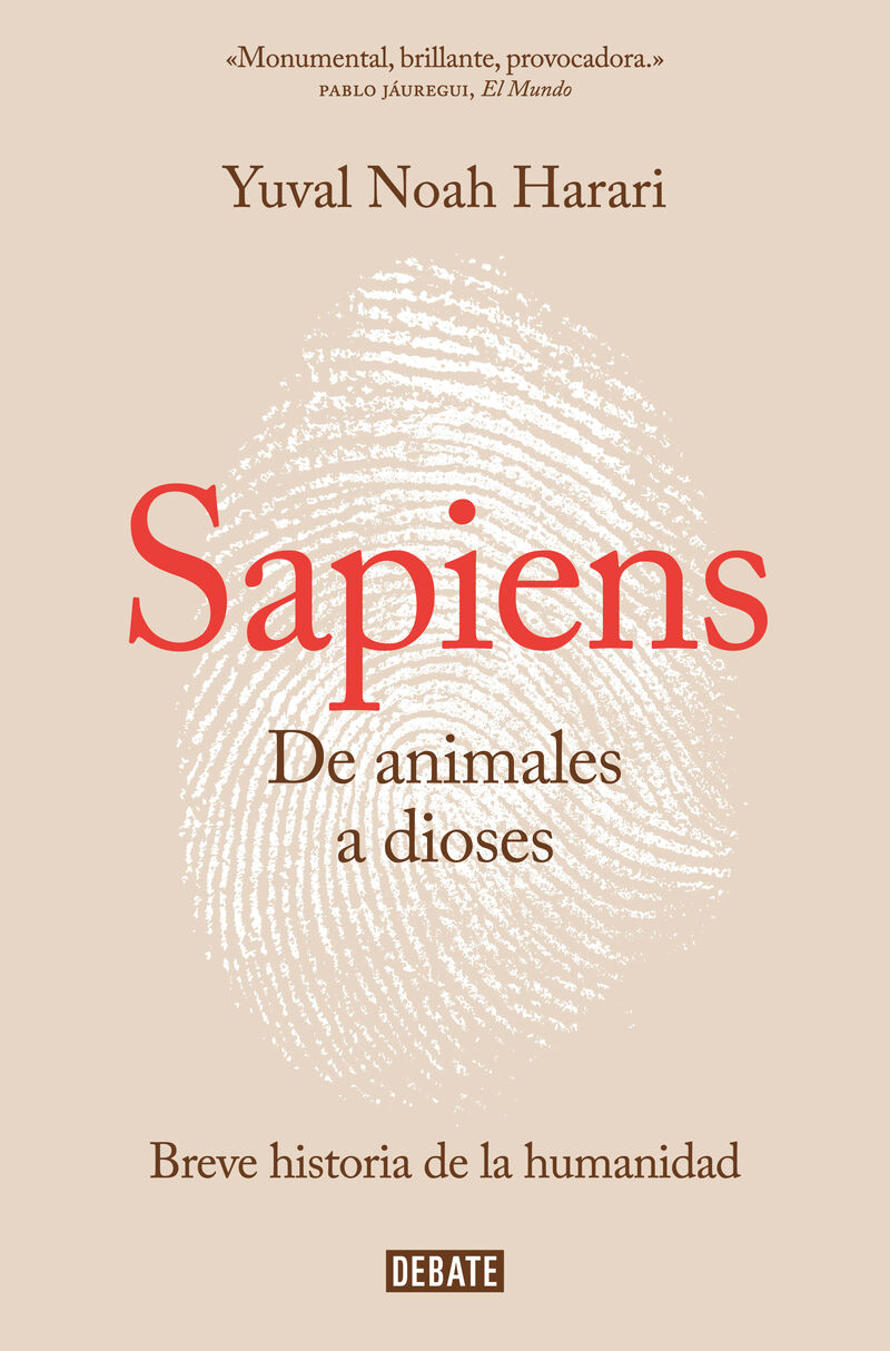 sapiens - de animales a dioses - una breve historia de la humanidad - Yuval Noah Harari