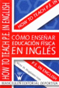 COMO ENSEÑAR EDUCACION FISICA EN INGLES