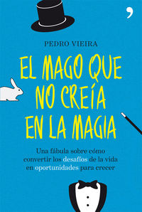 El mago que no creia en la magia - Pedro Vieira