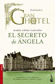 secreto de angela, el - gran hotel