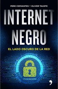 internet negro - Pere Cervantes Pascual / Oliver Tauste Sola