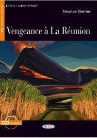 VENGEANCE A LA REUNION (+CD)