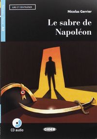 LE SABRE DE NAPOLEON (+CD)