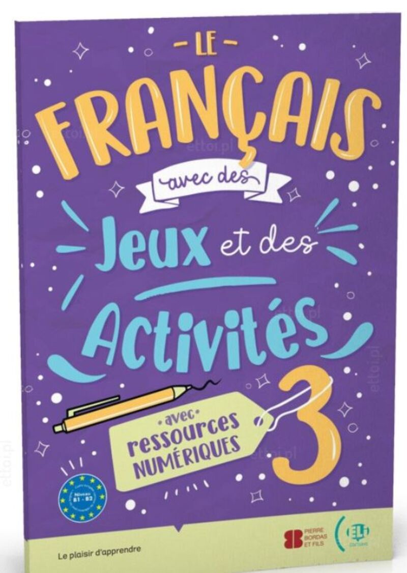 LE FRANCAIS AVEC ... DIGITAL JEUX ET DES ACTIVITES 3