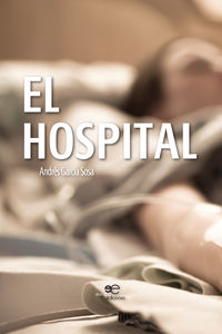 El hospital - Andres Garcia Sosa