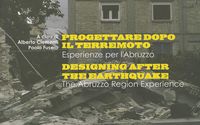 PROGETTARE DOPO IL TERREMOTO - SESIGNING AFTER THE EARTHQUAKE