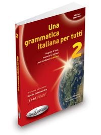 grammatica italiana per tutti 2 (b1 / b2)