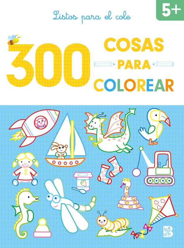300 cosas para colorear - listos para el cole - Aa. Vv.