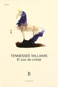 El zoo de cristal - Tennessee Williams