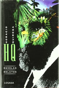 novelas y relatos - Horacio Quiroga