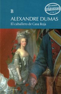 El caballero de casa roja - Alexandre Dumas