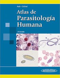 atlas de parasitologia humana (5ª ed) - Ash / Orihel