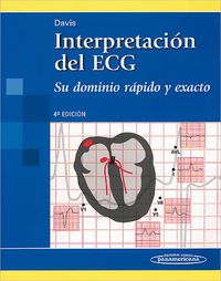 INTERPRETACION DEL ECG - SU DOMINIO RAPIDO Y EXACTO