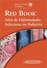 RED BOOK - ATLAS DE ENFERMEDADES INFECCIOSAS EN PEDIATRIA