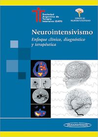 NEUROINTENSIVISMO - ENFOQUE CLINICO, DIAGONOSTICO Y TERAPEU