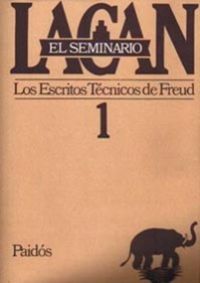 SEMINRIO LIBRO 1 - LOS ESCRITOS TECNICOS DE FREUD (1953-1954)
