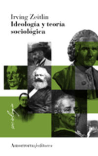 ideologia y teoria sociologica - Irving Zeitlin