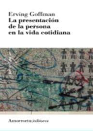 (2 ed) la presentacion de la persona en la vida cotidiana - Erving Goffman
