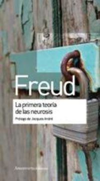 La primera teoria de la neurosis - Sigmund Freud