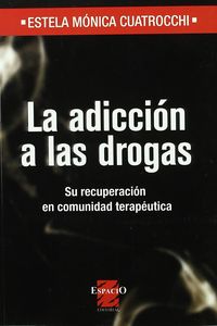 La adiccion a las drogas - E. M. Cuatrocchi