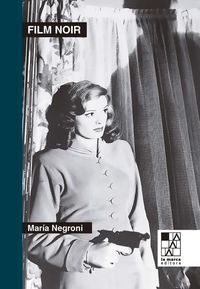 film noir - Maria Negroni