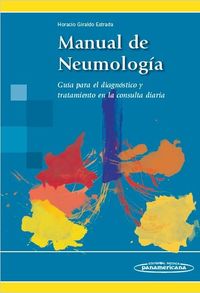 MANUAL DE NEUMOLOGIA - GUIA PARA EL DIAGNOSTICO Y TRATAMIEN