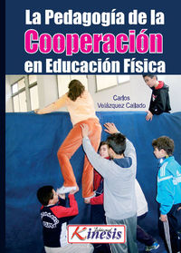 PEDAGOGIA DE LA COOPERACION EN EDUCACION FISICA, LA