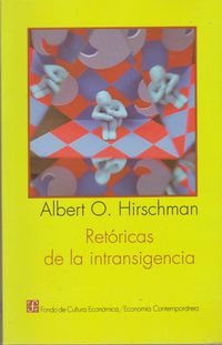 retoricas de la intransigencia - Albert O. Hirschman