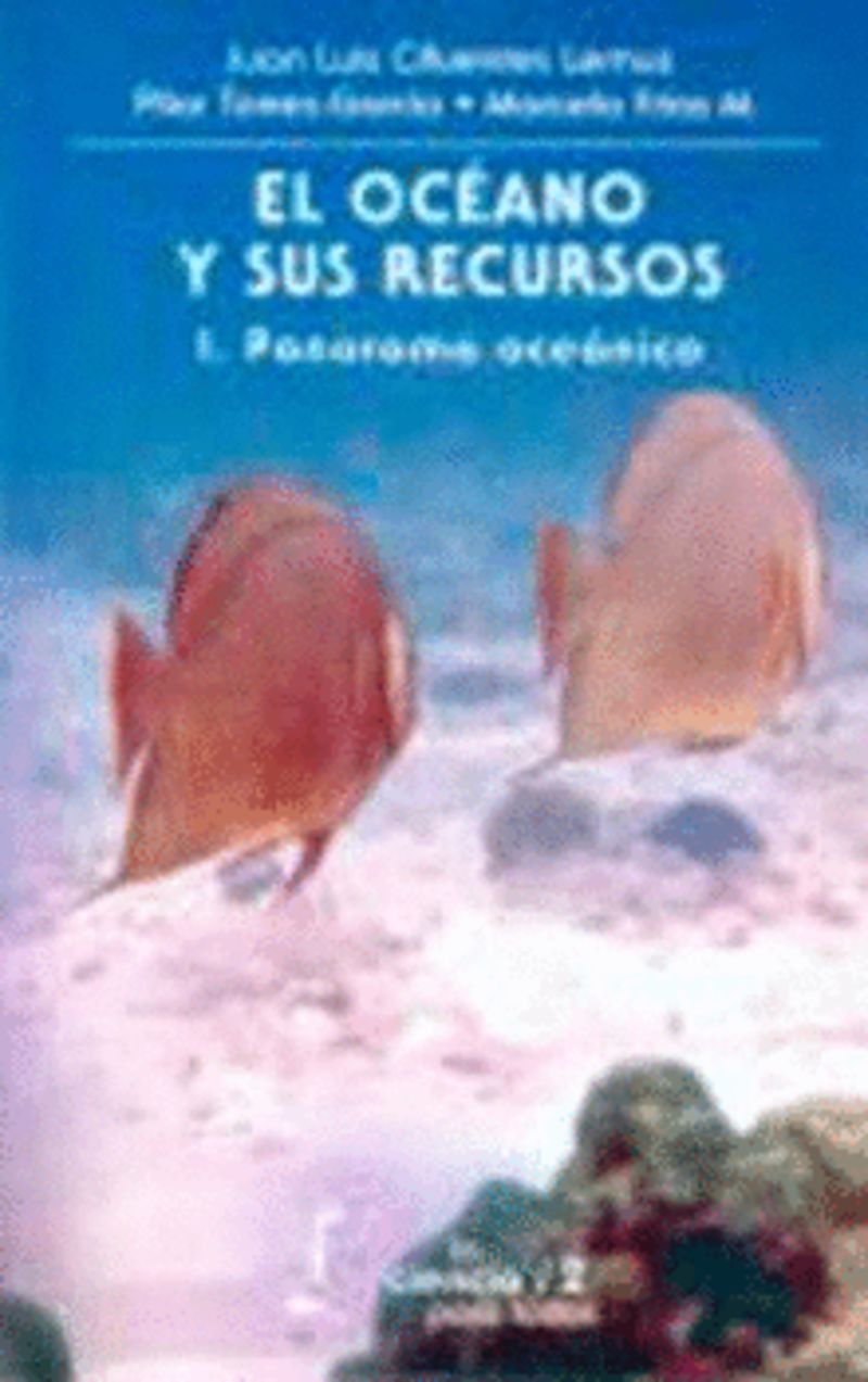 EL OCEANO Y SUS RECURSOS I - PANORAMA OCEANICO
