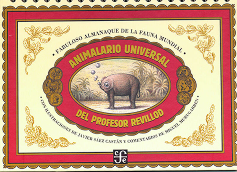 ANIMALARIO UNIVERSAL DEL PROFESOR REVILLOD - ALMANAQUE ILUSTRADO DE LA FAUNA MUNDIAL