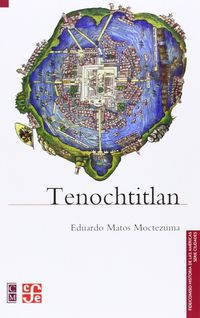 tenochtitlan - Eduardo Matos
