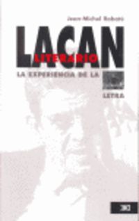 LACAN LITERARIO - LA EXPERIENCIA DE LA LETRA