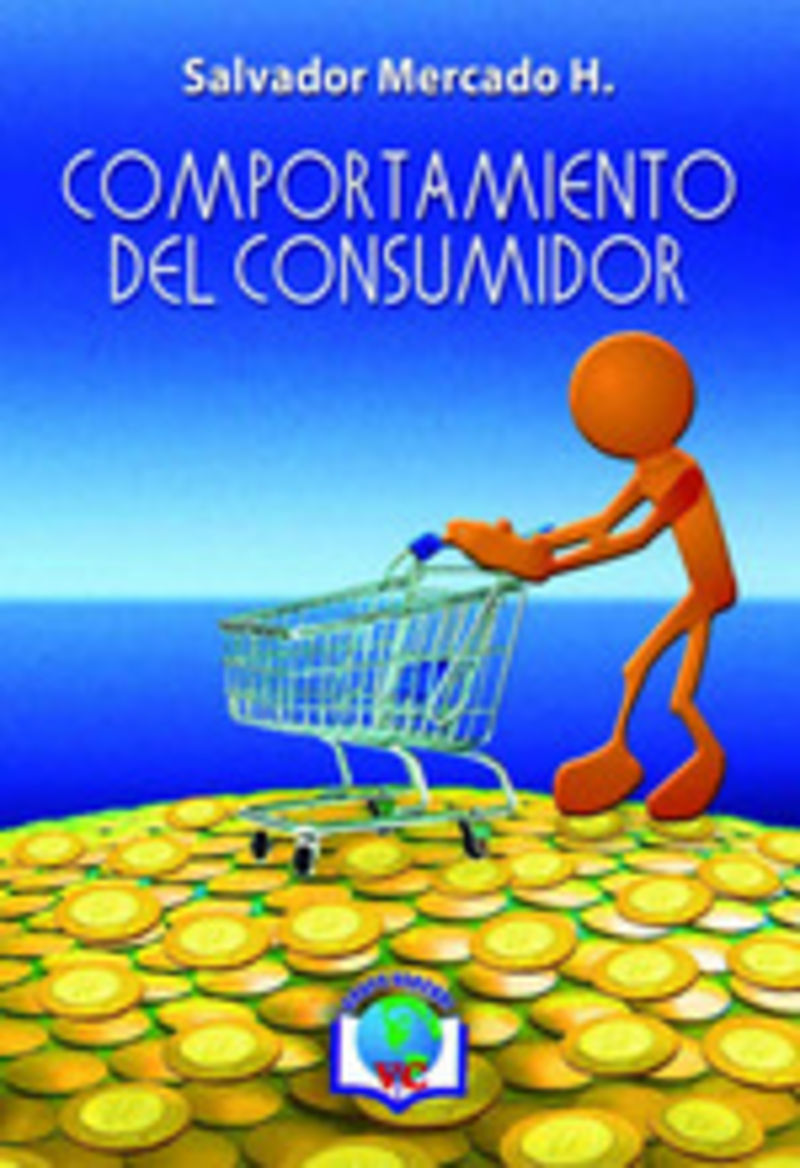 comportamiento del consumidor - Salvador Mercado H.