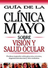 vision y salud ocular - guia de la clinica mayo