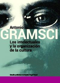 Los intelectuales y la organizacion de la cultura - Antonio Gramsci