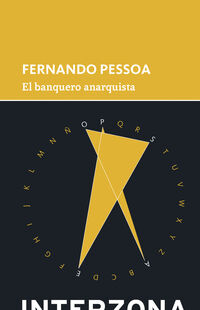 el banquero anarquista - Fernando Pessoa