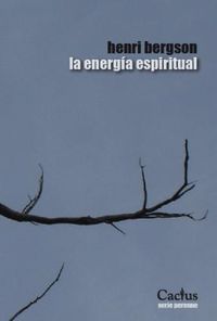 La energia espiritual - Henri Bergson