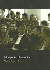 principia architectonica - Alberto Campo Baeza