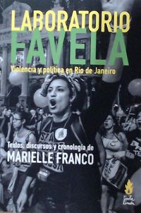 laboratorio favela - violencia y politica en rio de janeiro - Marielle Franco