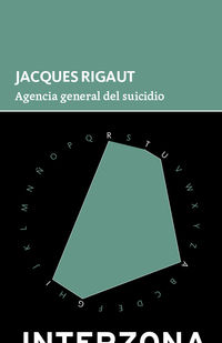 agencia general del suicidio - Jacques Rigaut