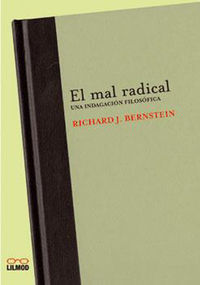 mal radical, el - una indagacion filosofica - RICHARD J. BERNSTEIN