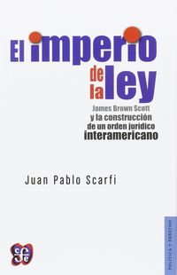 El imperio de la ley - Juan Pablo Scarfi