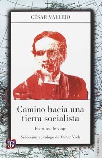 camino hacia una tierra socialista - Cesar Vallejo