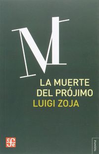 La muerte del projimo - Luigi Zoja