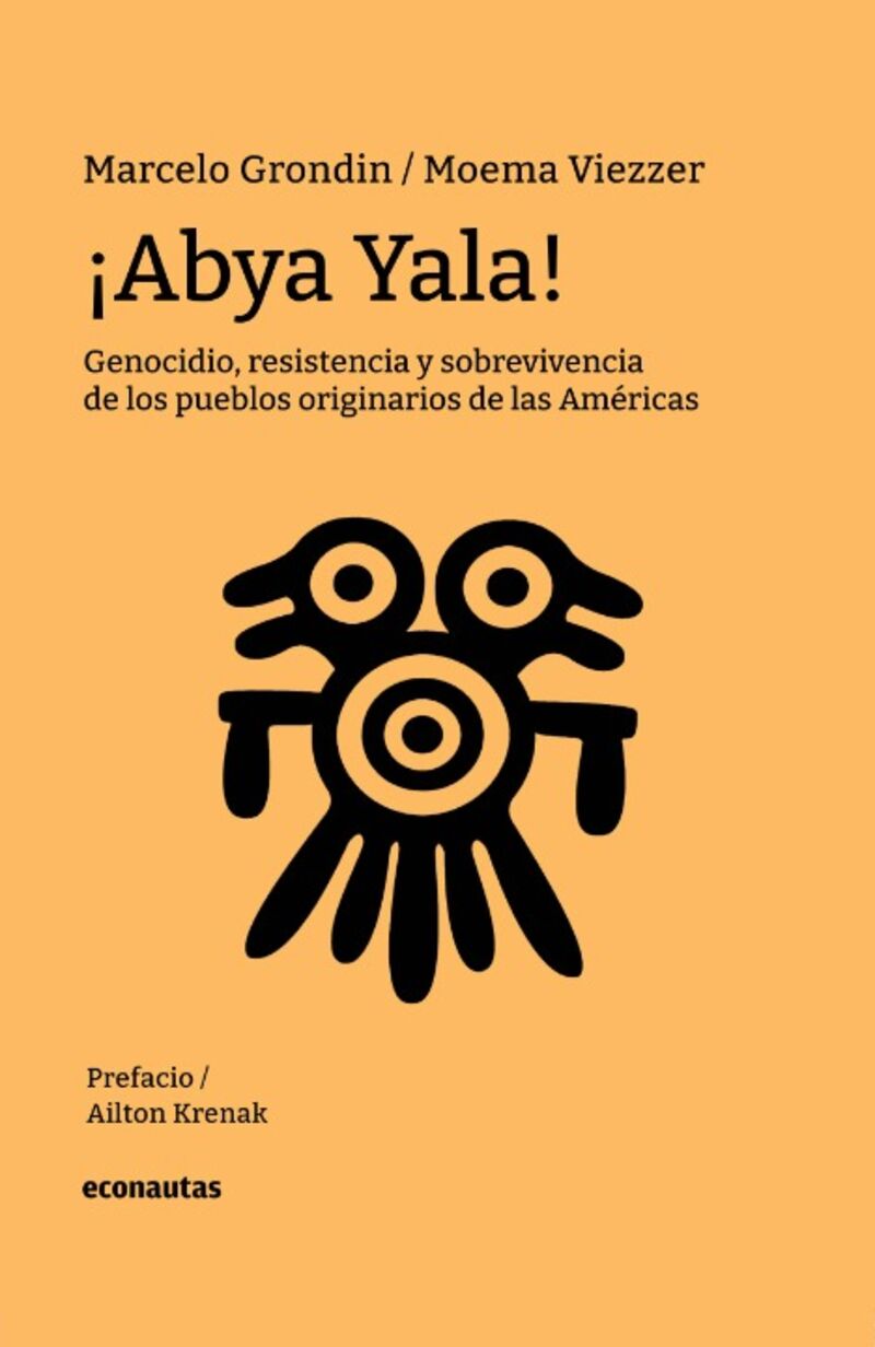 ¡ABYA YALA! - GENOCIDIO, RESISTENCIA Y SOBREVIVENCIA DE LOS PUEBLOS ORIGINARIOS DE LAS AMERICAS