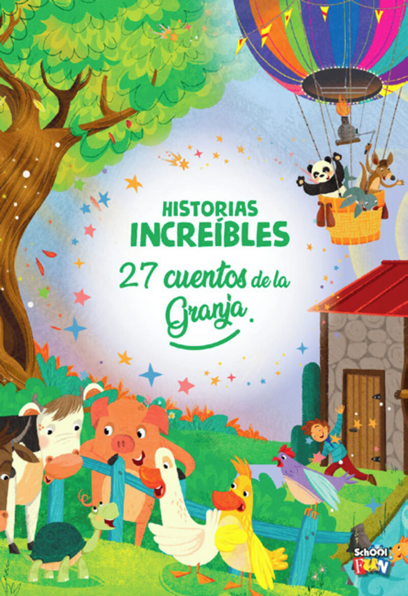 HISTORIAS INCREIBLES - 27 CUENTOS DE LA GRANJA