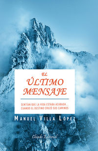 El ultimo mensaje - Manuel Villa Lopez